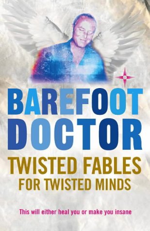 Twisted Fables for Twisted Minds (Barefoot Doctor) von Element Books