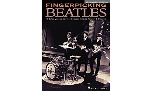 Fingerpicking Beatles - Revised & Expanded Edition: 30 Songs Arranged for Solo Guitar in Standard Notation & Tablature Fingerpicking Beatles - Revised & Expanded Edition: 30 Songs Arranged for Solo Guitar in Standard Notation & Tablature