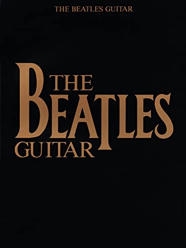 The Beatles Guitar: Songbook für Gitarre The Beatles Guitar: Songbook für Gitarre