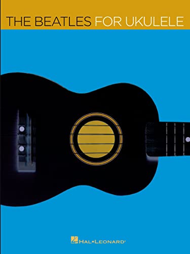 The Beatles for Ukulele The Beatles for Ukulele