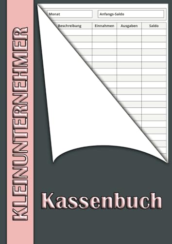 Kassenbuch Kleinunternehmer DIN A4: Einnahmen Ausgaben Buch mit Jahresübersicht und Kalender von Independently published