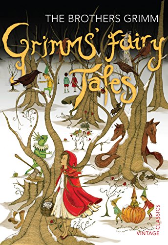 Grimms' Fairy Tales: The Brothers Grimm