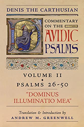 Dominus Illuminatio Mea (Denis the Carthusian's Commentary on the Psalms): Vol. 2 (Psalms 26-50)