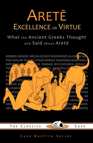 Arete: Excellence or Virtue von The Classics Cave