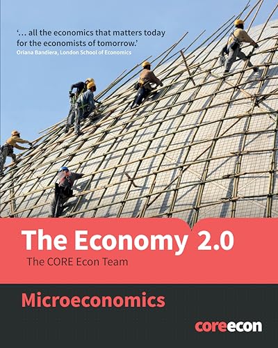 The Economy 2.0: Microeconomics - Actors, Institutions, and Outcomes
