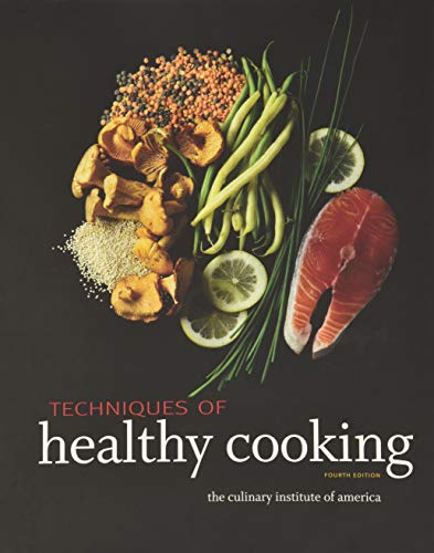Techniques of Healthy Cooking: Professional Edition von Wiley