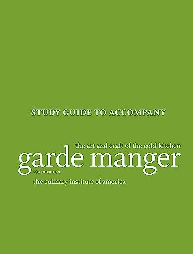 Garde Manger: The Art and Craft of the Cold Kitchen, 4e Study Guide von Wiley