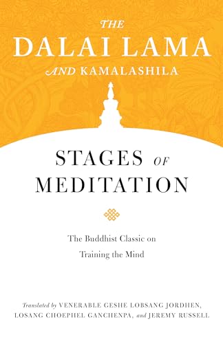 Stages of Meditation: The Buddhist Classic on Training the Mind (Core Teachings of Dalai Lama, Band 5)