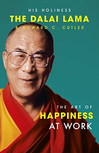 The Art Of Happiness At Work von Yellow Kite