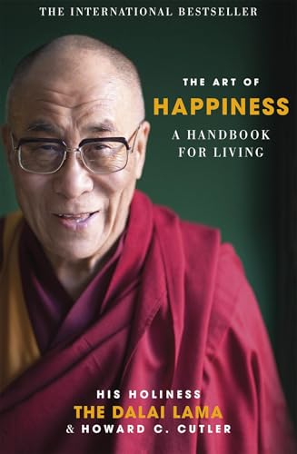 The Art of Happiness: A Handbook for Living von Hodder And Stoughton Ltd.