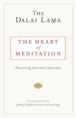 The Heart of Meditation: Discovering Innermost Awareness von Shambhala