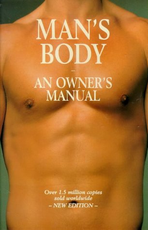 Man's Body: An Owner's Manual (Wordsworth Royal Reference S.)
