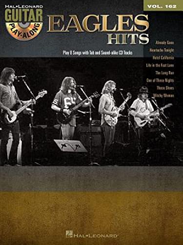 Guitar Play-Along Volume 162: The Eagles Hits (Buch & CD) (Hal Leonard Guitar Play-Along, 162, Band 162)