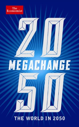 The Economist: Megachange: The world in 2050 von Economist Books