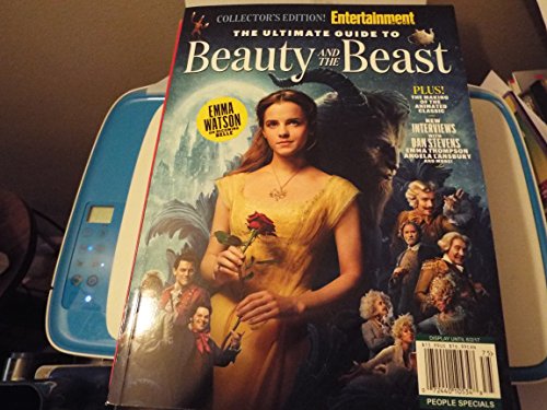 ENTERTAINMENT WEEKLY The Ultimate Guide to Beauty and The Beast von Entertainment Weekly