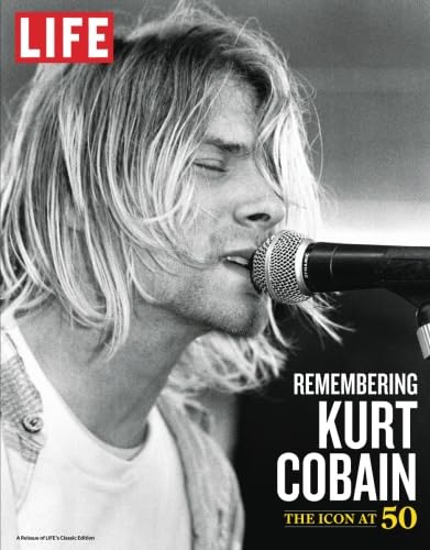 LIFE Remembering Kurt Cobain: The Icon at 50 von LIFE