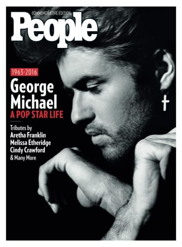 PEOPLE George Michael: A Pop Star Life PEOPLE George Michael: A Pop Star Life von PEOPLE