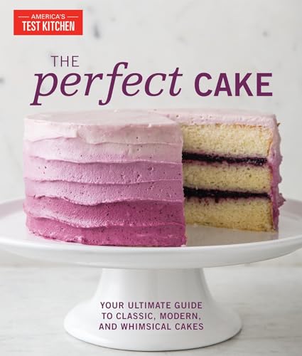 The Perfect Cake: Your Ultimate Guide to Classic, Modern, and Whimsical Cakes (Perfect Baking Cookbooks) von AMERICASTES TKITCHEN
