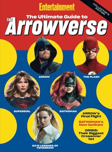 Entertainment Weekly The Ultimate Guide to Arrowverse