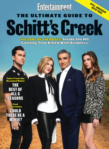 Entertainment Weekly The Ultimate Guide to Schitt's Creek: The Lore of the Roses von Entertainment Weekly