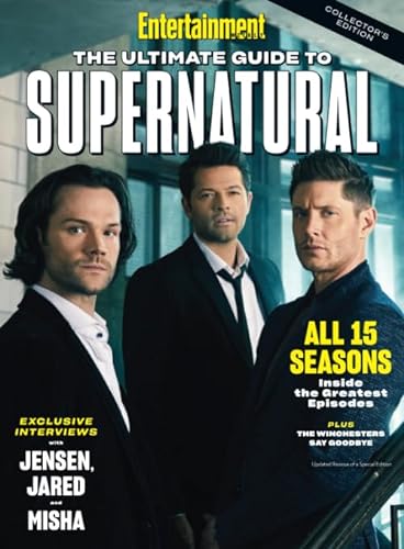 Entertainment Weekly The Ultimate Guide to Supernatural von Entertainment Weekly