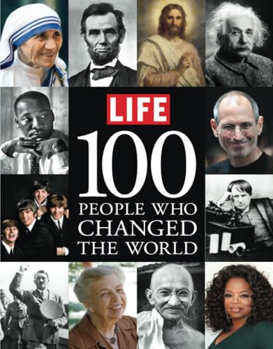 LIFE 100 People Who Changed the World LIFE 100 People Who Changed the World von LIFE
