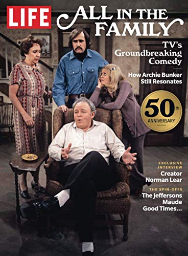 LIFE All In The Family: TV's Groundbreaking Comedy LIFE All In The Family: TV's Groundbreaking Comedy von LIFE