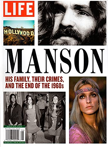 LIFE MANSON: His family, their crimes, and the end of the 1960s LIFE MANSON: His family, their crimes, and the end of the 1960s von LIFE