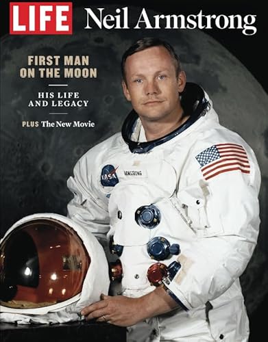 LIFE Neil Armstrong: First Man on The Moon: His Life and Legacy LIFE Neil Armstrong: First Man on The Moon: His Life and Legacy von LIFE