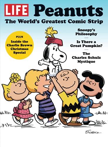 LIFE Peanuts: The World's Greatest Comic Strip von LIFE