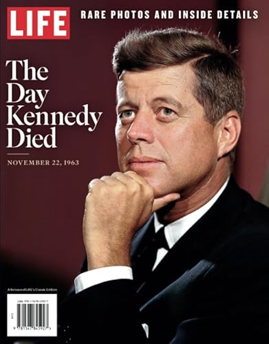 LIFE The Day Kennedy Died: Rare Photos and Inside Details von LIFE