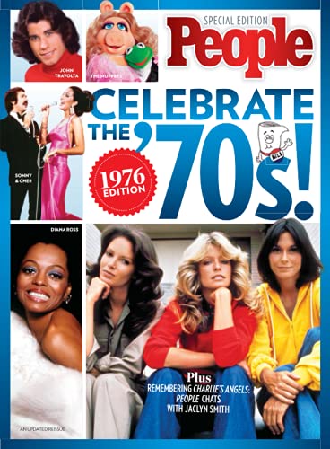 PEOPLE Celebrate the '70s!: 1976 Edition PEOPLE Celebrate the '70s!: 1976 Edition von PEOPLE