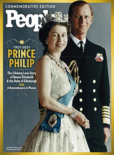 PEOPLE Prince Philip: The Life-Long Love Story of Queen Elizabeth and the Duke of Edinburgh PEOPLE Prince Philip: The Life-Long Love Story of Queen Elizabeth and the Duke of Edinburgh von PEOPLE