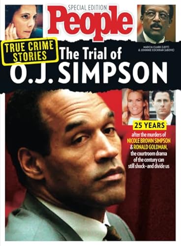 PEOPLE True Crime Stories: The Trial of O.J. Simpson PEOPLE True Crime Stories: The Trial of O.J. Simpson