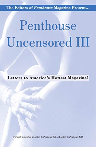 Penthouse Uncensored III (Penthouse Adventures) von Grand Central Publishing