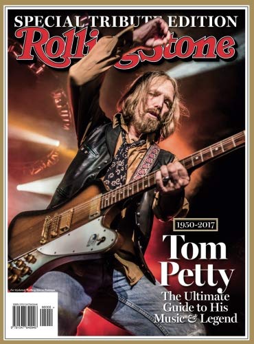 Rolling Stone Tom Petty, 1950-2017: The Ultimate Guide to His Music & Legend von Rolling Stone