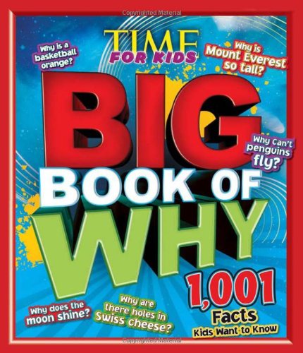 Big Book of WHY (A TIME for Kids Book) (TIME for Kids Big Books)