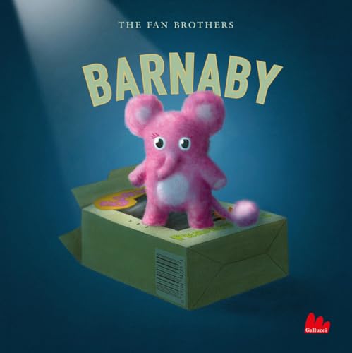 Barnaby. Ediz. a colori (Gallerìa) von Gallucci