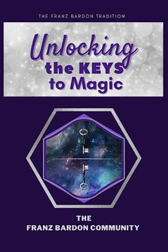 Unlocking the Keys to Magic: A Conversation with Franz Bardon Practitioners von Falcon Books Publishing Ltd