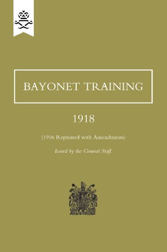 Bayonet Training 1918 (Military) von Naval and Military Press