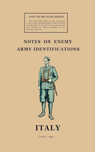 NOTES ON ENEMY ARMY IDENTIFICATIONS: October 1941 von Naval & Military Press Ltd