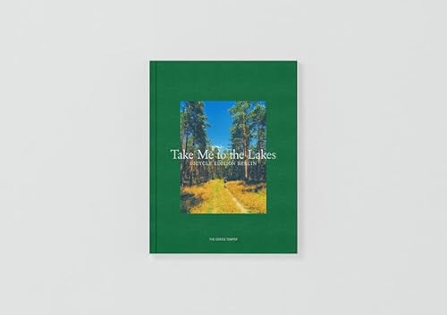 Take Me to the Lakes - Bicycle Edition Berlin