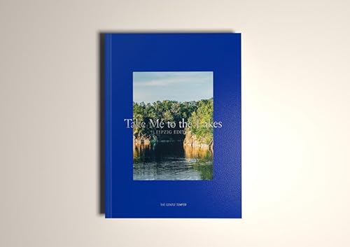 Take Me to the Lakes - Leipzig Edition: Deutsche Edition