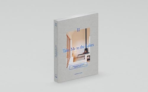 Take Me to the Lakes - Weekender Edition Berlin Vol. II: Deutsche Edition