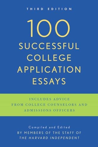 100 Successful College Application Essays: Third Edition von Berkley
