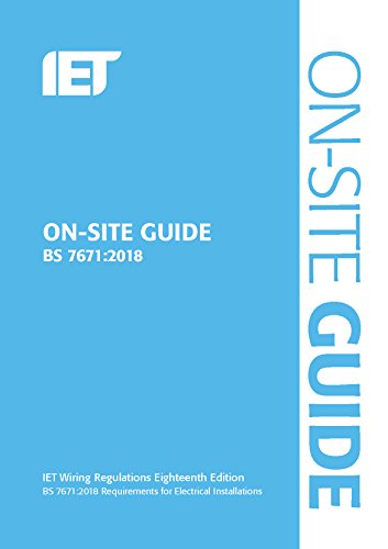 On-Site Guide (BS 7671:2018) (Electrical Regulations) von Institution of Engineering and Technology