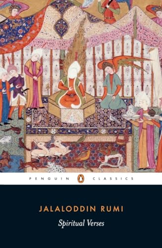 Spiritual Verses: The First Book of the Masnavi-ye Ma'navi (Penguin Classics)