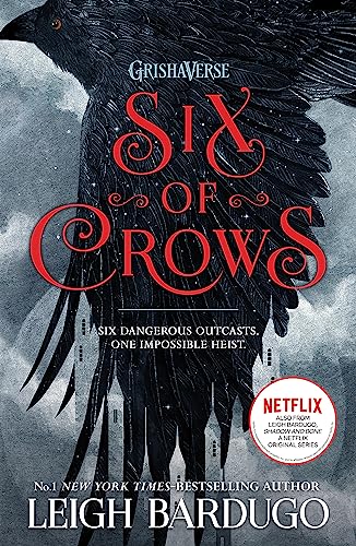 Six of Crows: A Grisha Novel