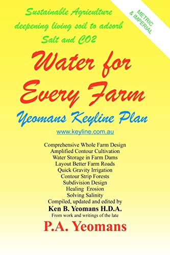 Water For Every Farm: Yeomans Keyline Plan von Createspace Independent Publishing Platform