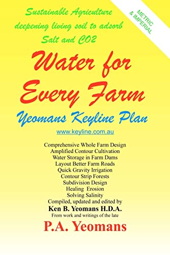 Water For Every Farm: Yeomans Keyline Plan von CREATESPACE